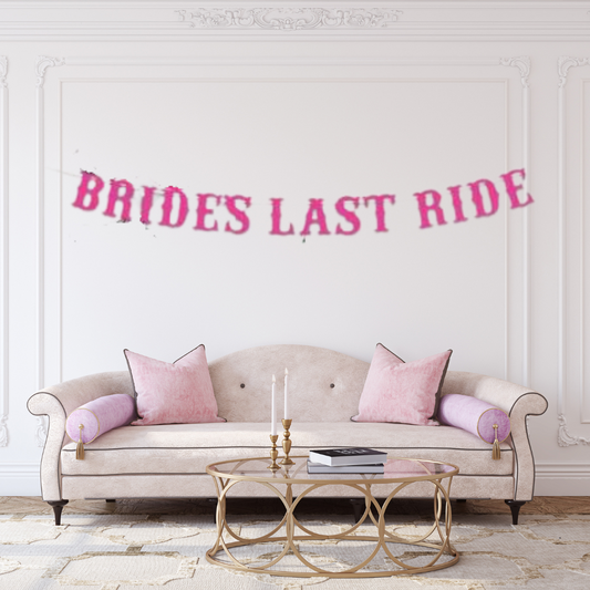 Brides Last Ride Banner